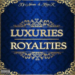 Luxuries X Royalties (Explicit)