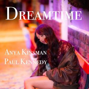 Dreamtime (Paul Kennedy Remix)