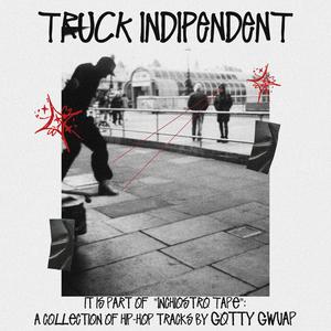 Truck Indipendent (Explicit)