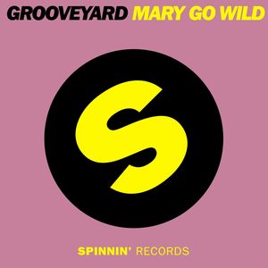 Mary Go Wild (Extended Mix)