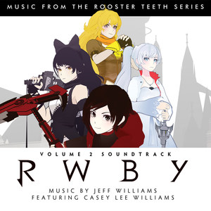 RWBY VOLUME 2 SOUNDTRACK