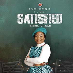 Mercy Chinwo Satisfied