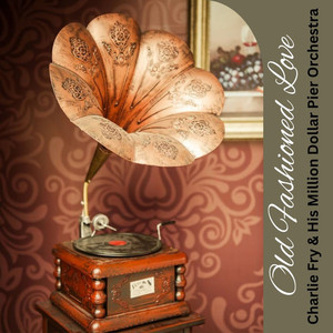 Old Fashioned Love