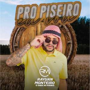 Pro Piseiro Eu Vou (Explicit)