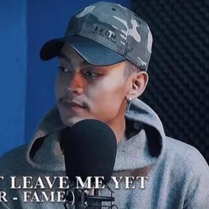 Don't leave me yet(feat. saw Fame)