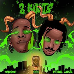 Two Goats (OUI BOYZ) (feat. Phydel Zaron) (Explicit)