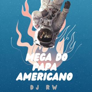 MEGA DO PAPA AMERICANO