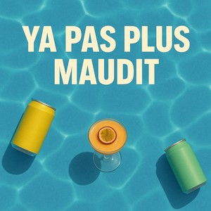 Ya pas plus maudit