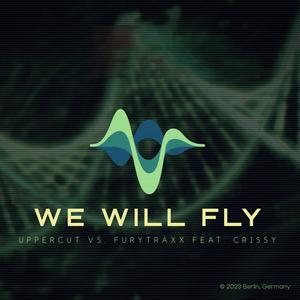 We Will Fly (Furytraxx Remix)