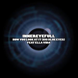 How You Look At It Big Blue Eyes EP