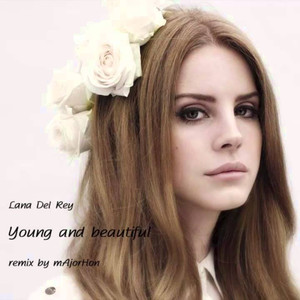 Young and beautiful (remix|mAjorHon Remix)