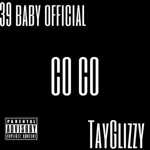 Co Co (feat. Tay Glizzy) [Explicit]