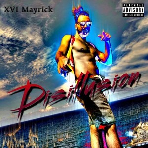 Disillusion (Explicit)