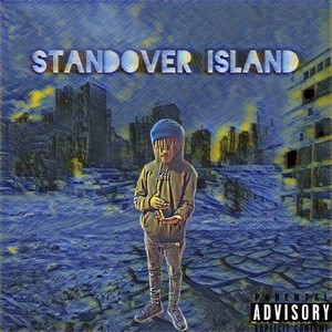 STANDOVER ISLAND (Explicit)