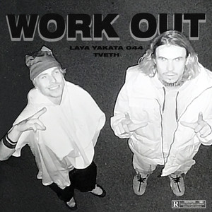 Work Out (Explicit)