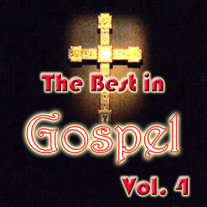The Best in Gospel, Vol. 4