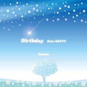Birthday (feat. AKITO)