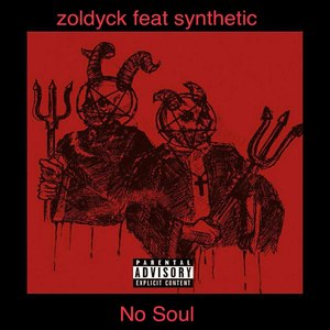 No Soul (Explicit)