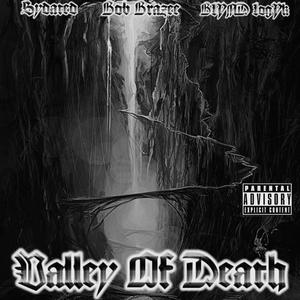 Valley Of Dealth (feat. Blynd Logyk & Mr 808) [Explicit]