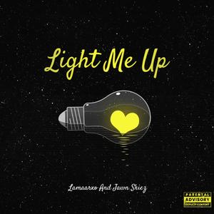 Light Me Up (feat. jawn skiez)