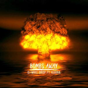 BOMBS AWAY (feat. KARRA)