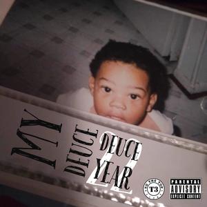 My Deuce Deuce Year (Explicit)