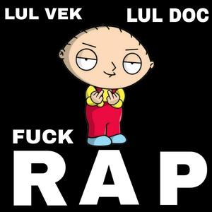 **** Rap (feat. Lul doc) [Explicit]