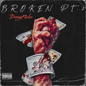 Broken Pt. 2 (Explicit)