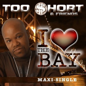 I Love The Bay - Single (Explicit)