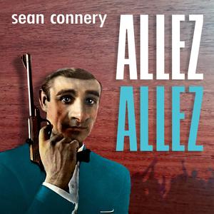 Sean Connery (feat. ALLEZ ALLEZ)