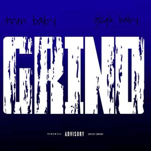 Grind (feat. GloqkBaby) (Explicit)