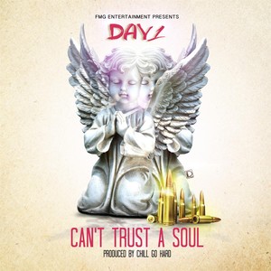 Can't Trust a Soul (Explicit)
