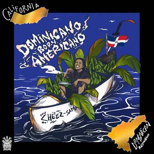 Dominicano Born Americano (Explicit)