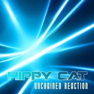 Hippy Cat - Unchained Reaction