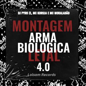 MONTAGEM ARMA BIOLOGICA LETAL 4.0 (feat. DJ PYRO ZL, MC Koruja & MC Maroladão) [Explicit]