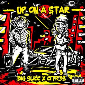 Up On a Star (Explicit)