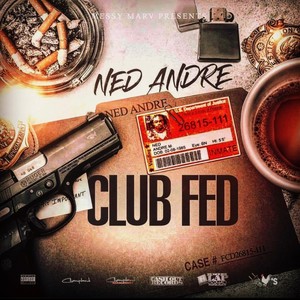 CLUB FED (Andre Ned) [Explicit]