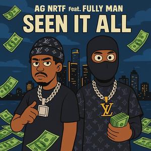 Seen It All (feat. Fully Man) (Free Fully) (Explicit)