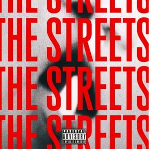 The Streets (Explicit)
