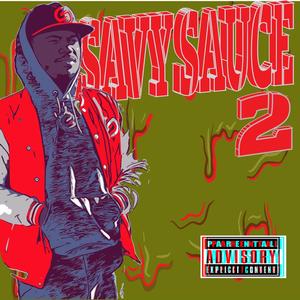 Savy Sauce 2 (Explicit)