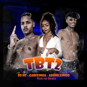 Tbt 2(feat. Rick no Beats) (Brega Funk Remix|Explicit)