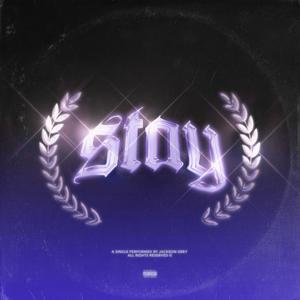 Stay (Explicit)