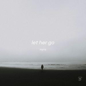 Let Her Go