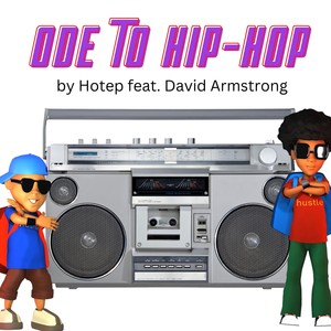 Ode to Hip-Hop (feat. David Armstrong)