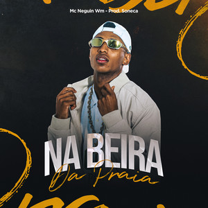 NA BEIRA DA PRAIA (Explicit)