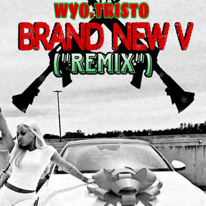 Brand New V (BIGYBAMIX|Explicit)