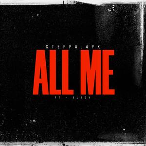 All Me (feat. ALADY) [Explicit]