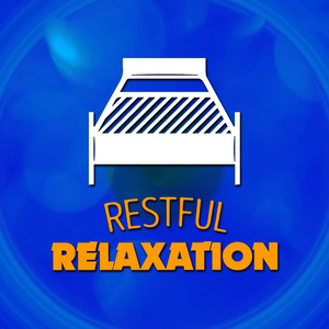 Restful Relaxation