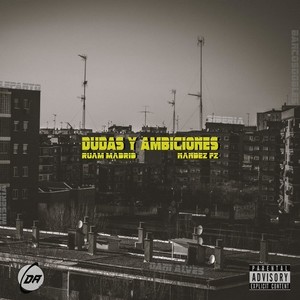 Dudas y Ambiciones (Explicit)