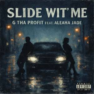 Slide Wit' Me (Explicit)